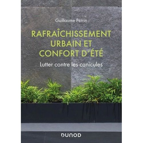 Rafraîchissement Urbain Et Confort D'été - Lutter Contre Les Canicules