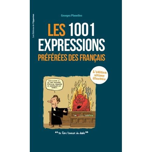 Les 1 001 Expressions Préférées Des Français