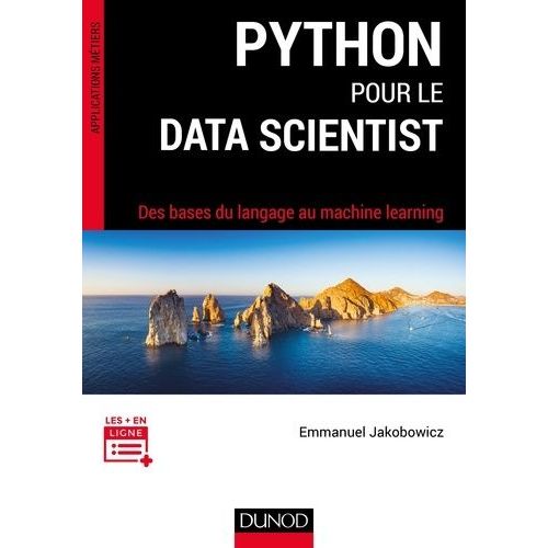 Python Pour Le Data Scientist - Des Bases Du Langage Au Machine Learning