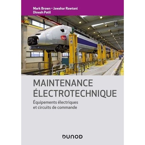 Maintenance Électrotechnique - Equipements Électriques Et Circuits De Commande