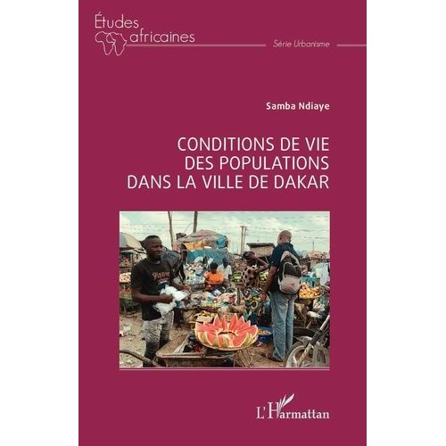 Conditions De Vie Des Populations Dans La Ville De Dakar