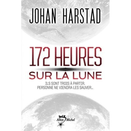 172 Heures Sur La Lune
