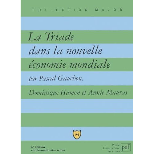 La Triade Dans La Nouvelle Économie Mondiale - 4ème Édition