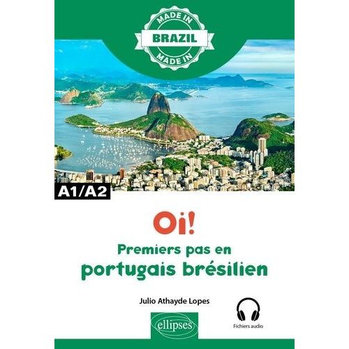 Oi! - Premiers Pas En Portugais Brésilien