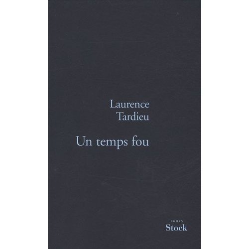 Un Temps Fou