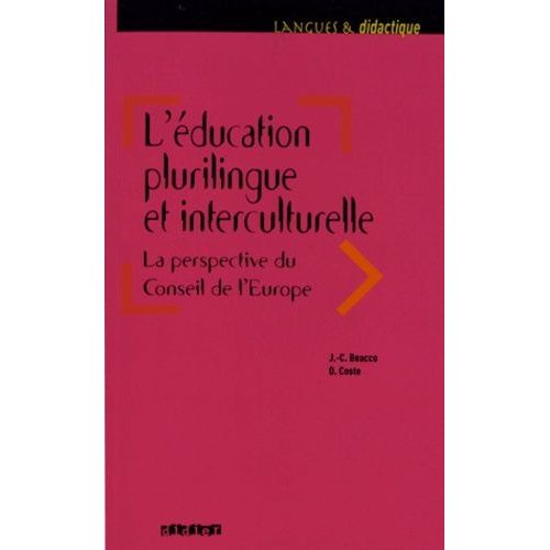 L'éducation Plurilingue Et Interculturelle - La Perspective Du Conseil De L'europe