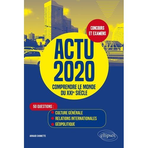 Actu 2020 - Comprendre Le Monde Du Xxie Siècle