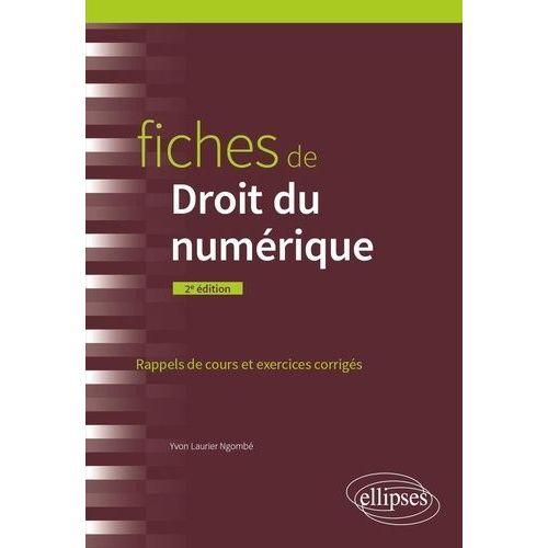 Fiches De Droit Du Numérique - Rappels De Cours Et Exercices Corrigés
