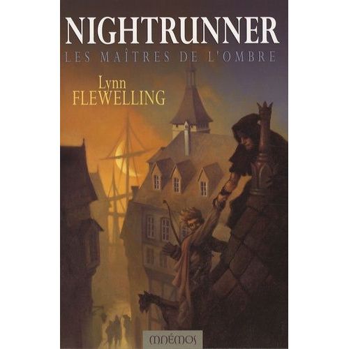 Nightrunner - Tome 1 - Les Maîtres De L'ombre