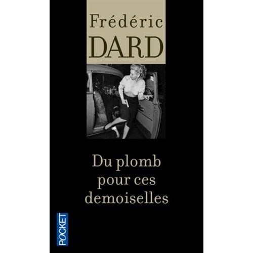 Du Plomb Pour Ces Demoiselles