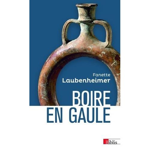 Boire En Gaule - Hydromel, Bière Et Vin