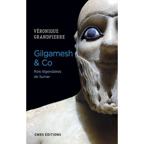 Gilgamesh & Co - Rois Légendaires De Sumer