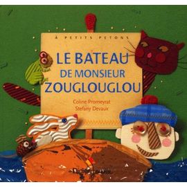 Le Bateau De Monsieur Zouglouglou