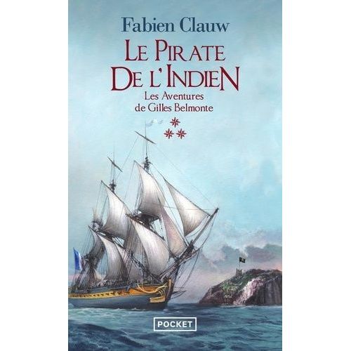 Les Aventures De Gilles Belmonte - Tome 3 - Le Pirate De L'indien