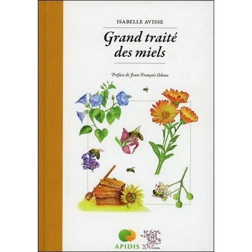 Grand Traité Des Miels
