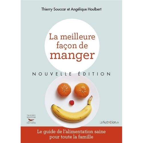 La Meilleure Façon De Manger
