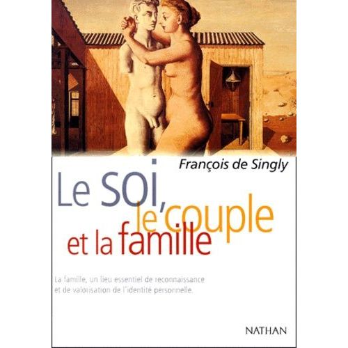 Le Soi, Le Couple Et La Famille