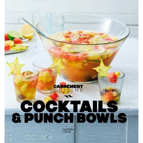 Cocktails Et Punchs Bowls