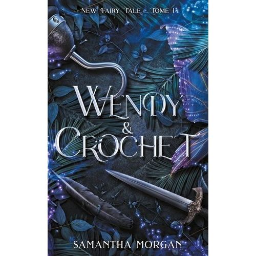 New Fairy Tale - Tome 1, Wendy & Crochet