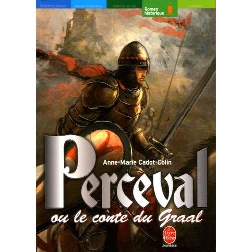 Perceval Ou Le Conte Du Graal