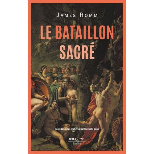 Le Bataillon Sacré - Cent Cinquante Couples D'amants Thébains Combattant Pour Sauver La Liberté De La Grèce