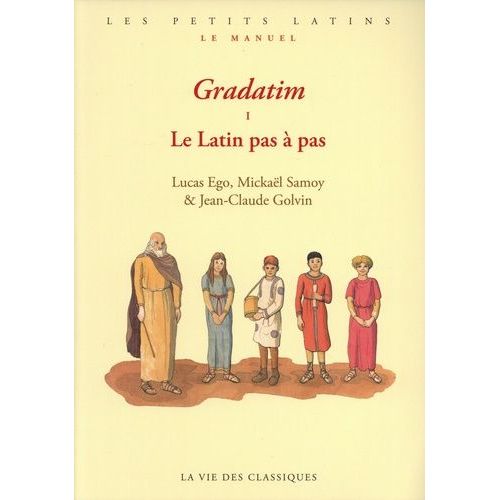 Gradatim - Le Latin Pas À Pas