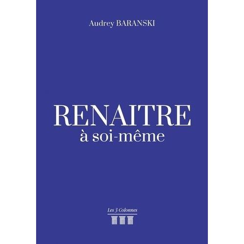Renaître À Soi-Même
