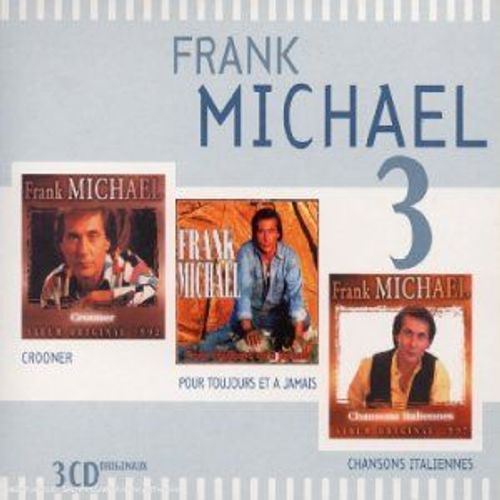 Frank Michael - Boxset 3 Cd Albums Originaux - Crooner / Pour Toujours Et A Jamais / Chansons Italiennes - Warner Strategic Marketing France 2003