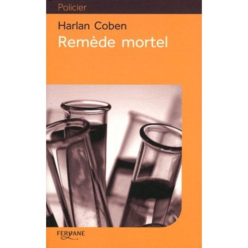 Remède Mortel