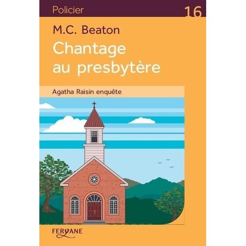 Agatha Raisin Enquête - Tome 13 - Chantage Au Presbytère