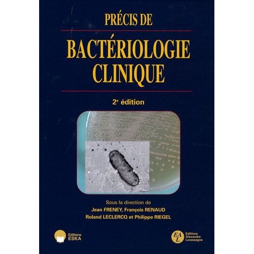 Précis De Bactériologie Clinique