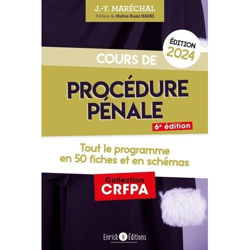 Cours De Procédure Pénale - Tout Le Programme En 50 Fiches Et En Schémas