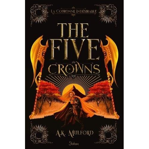 The Five Crowns - Tome 3 - La Couronne Indésirable
