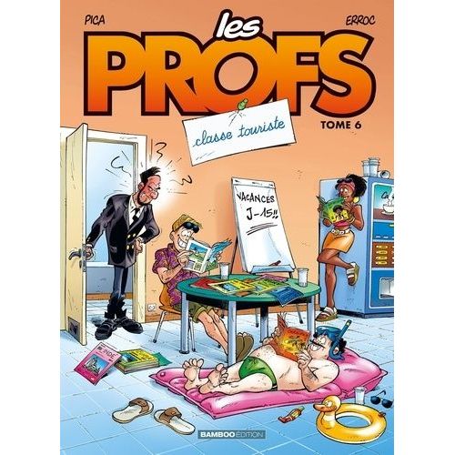 Les Profs - Tome 6 - Classe Touriste