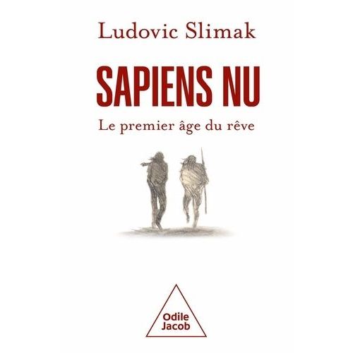 Sapiens Nu - Le Premier Âge Du Rêve