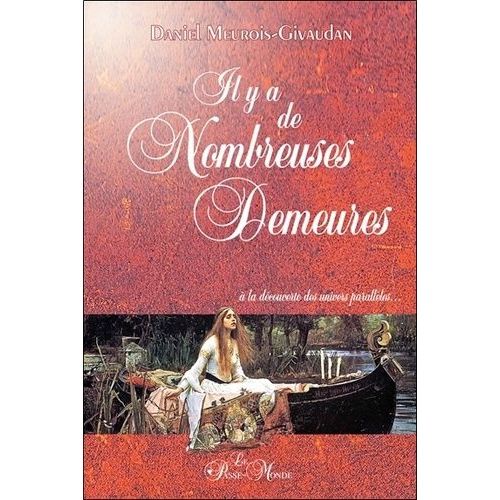 Il Y A De Nombreuses Demeures - A La Découverte Des Univers Parallèles