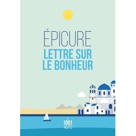 Lettre Sur Le Bonheur - Lettre À Ménécée