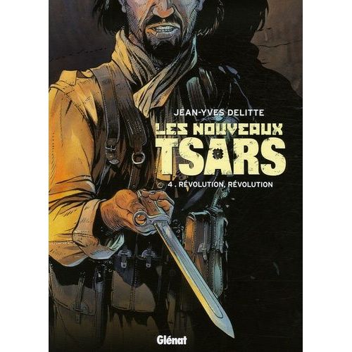 Les Nouveaux Tsars - Tome 4 - Révolution, Révolution