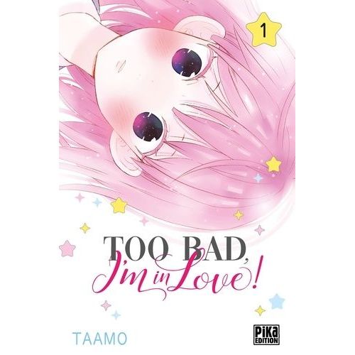 Too Bad, I'm In Love! - Tome 1