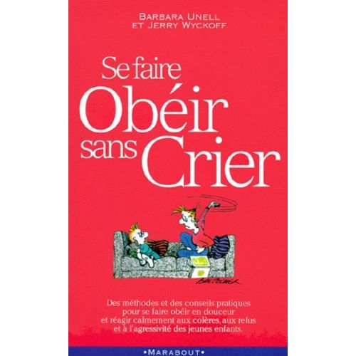 Se Faire Obéir Sans Crier