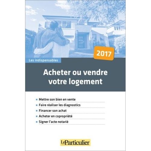 Acheter Ou Vendre Votre Logement