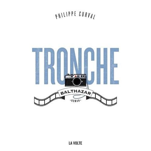 Tronche, Balthazar