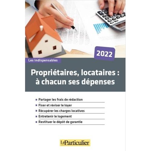 Propriétaires, Locataires : À Chacun Ses Dépenses