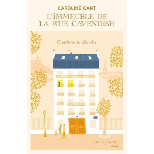 L'immeuble De La Rue Cavendish - Tome 2 - Charlotte Se Cherche
