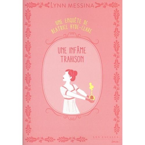 Une Enquête De Beatrice Hyde-Clare - Tome 3 - Une Infâme Trahison