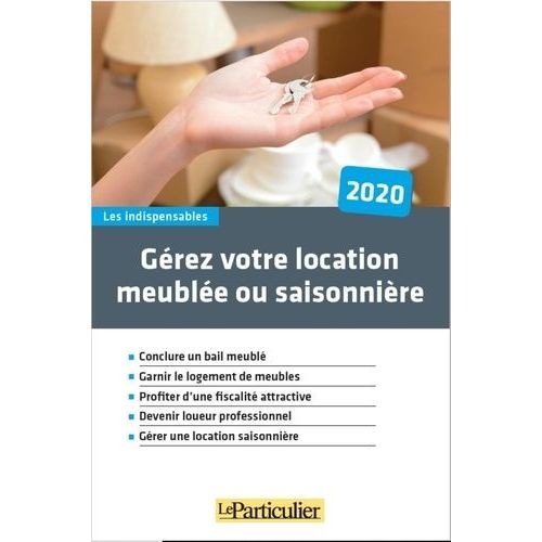 Gérez Votre Location Meublée Ou Saisonnière