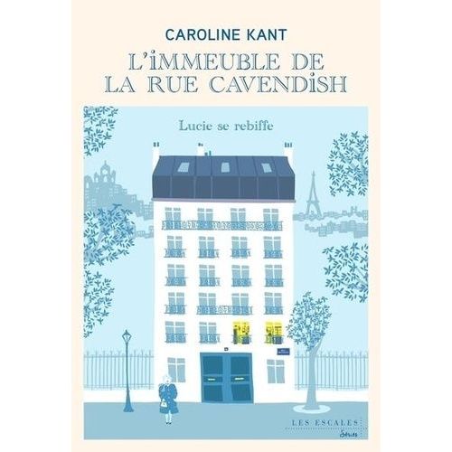 L'immeuble De La Rue Cavendish - Tome 3 - Lucie Se Rebiffe