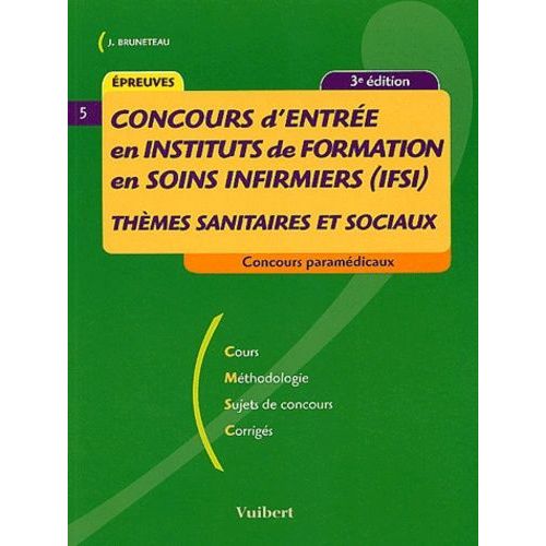 Concours D'entrée En Instituts De Formation En Soins Infirmiers (Ifsi). - Thèmes Sanitaires Et Sociaux