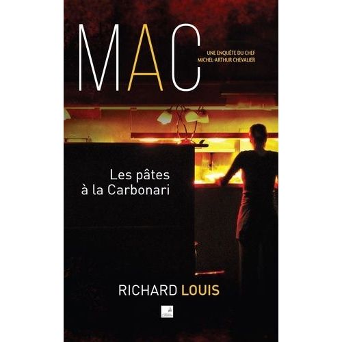 Une Enquête Du Chef Michel-Arthur Chevalier - Les Pâtes À La Carbonari