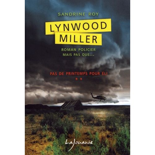 Lynwood Miller - Tome 2 - Pas Le Printemps Pour Eli